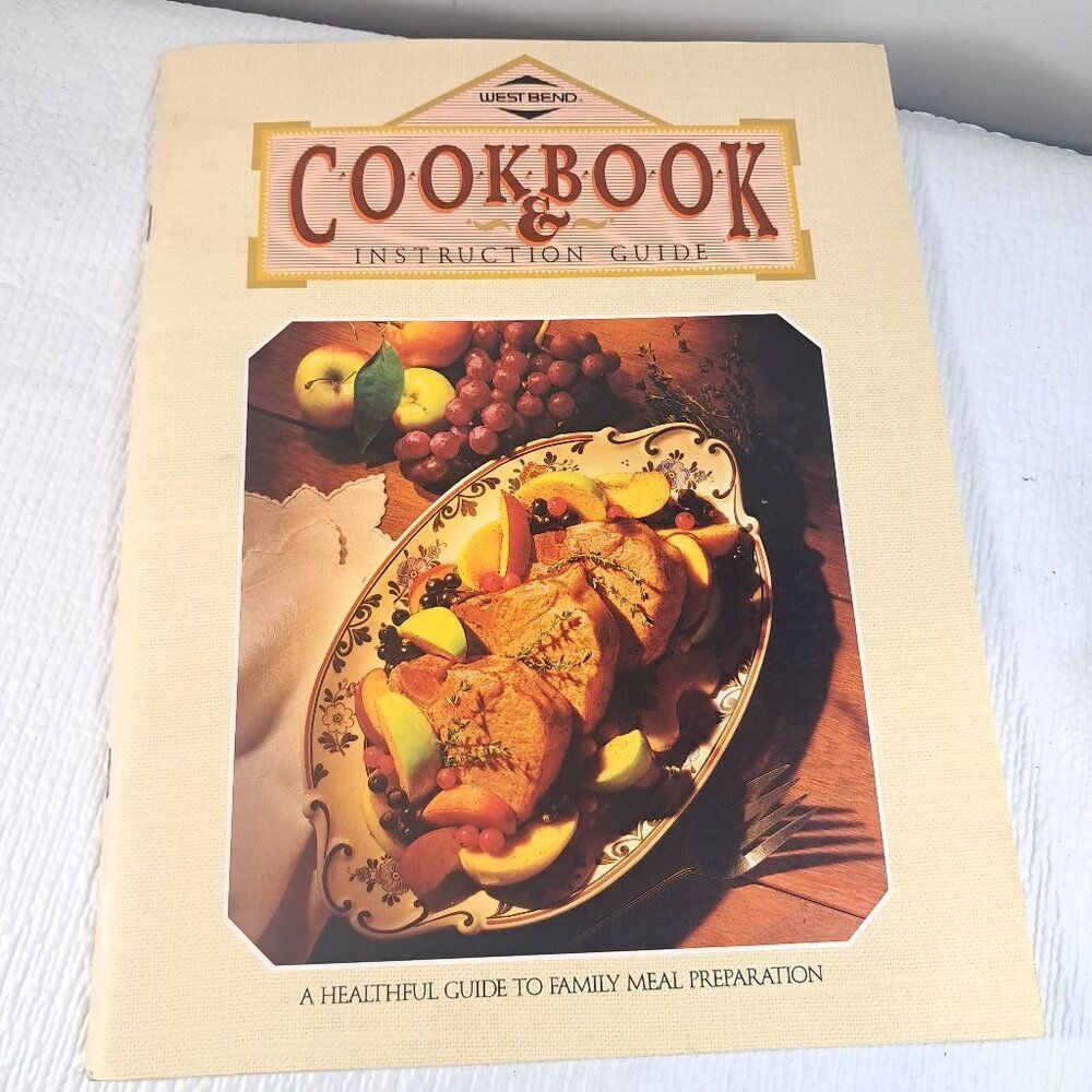 West Bend Cookbook & Instruction Guide‎ Cookware Recipes Book 1990 cook book